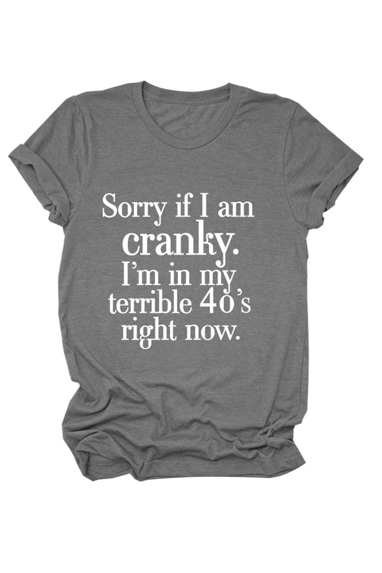 Sorry If I Am Cranky Printed T-shirt