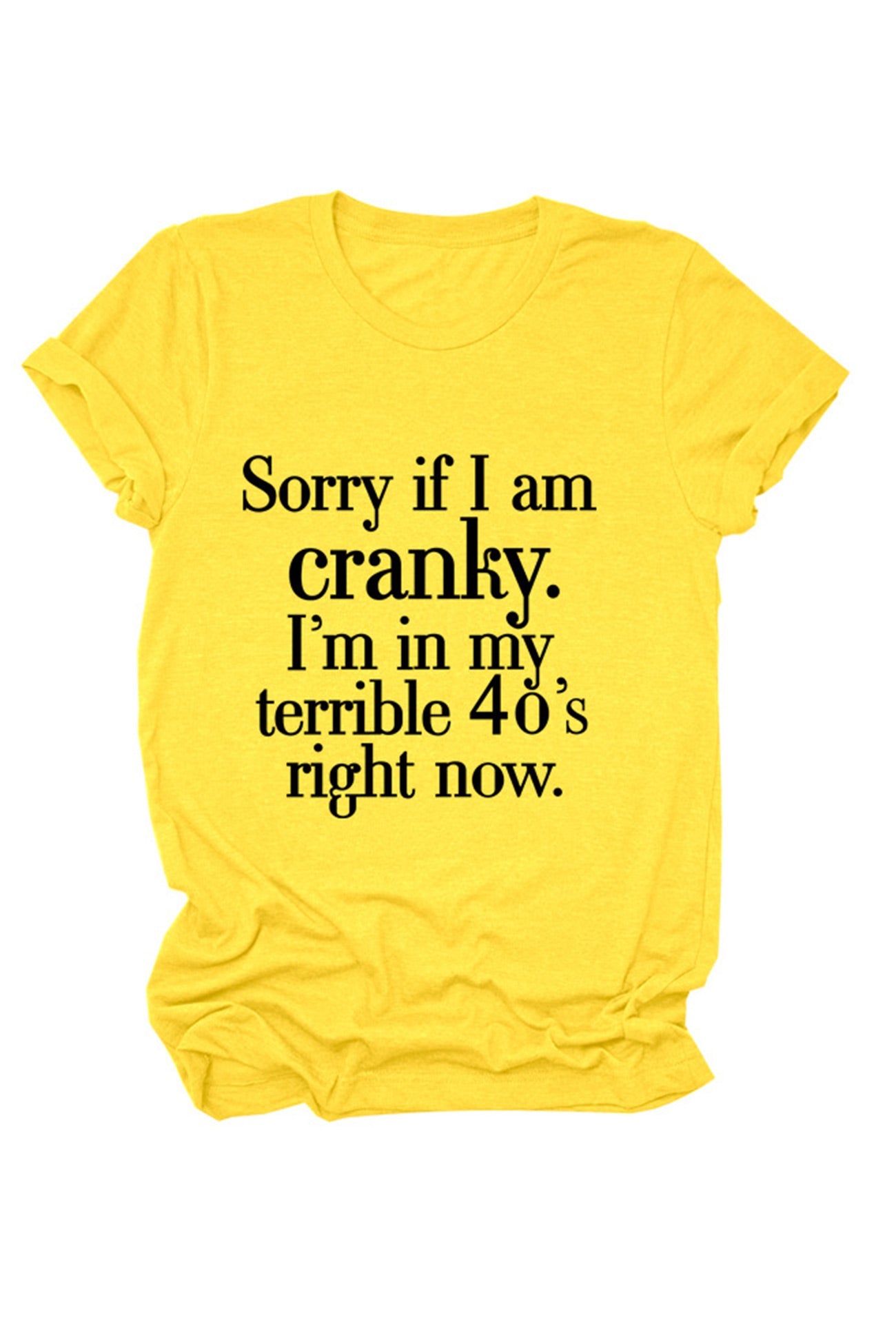 Sorry If I Am Cranky Printed T-shirt