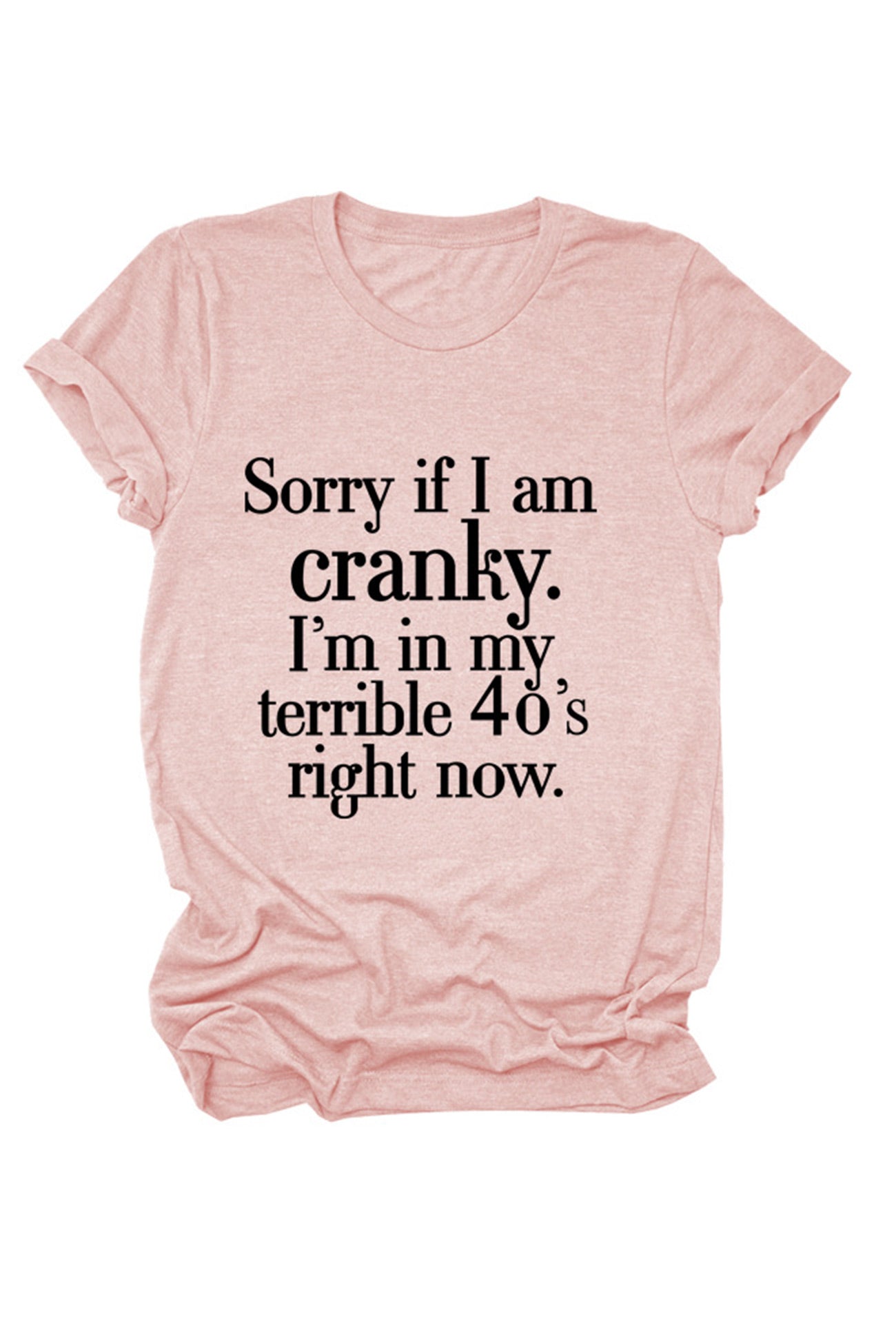 Sorry If I Am Cranky Printed T-shirt