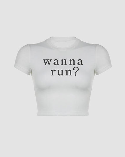 Wanna Run Baby T-Shirt