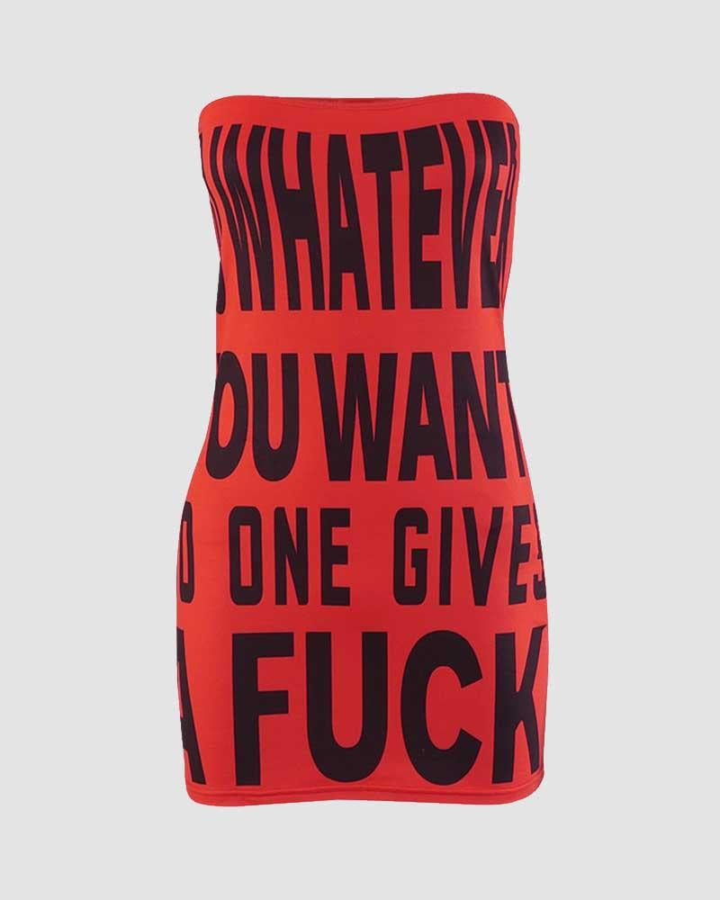 Do Whatever You Want Statement Mini Tube Dress